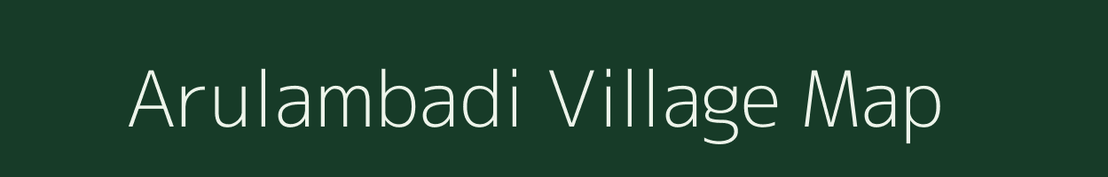 Arulambadi village map in Tamil Nadu