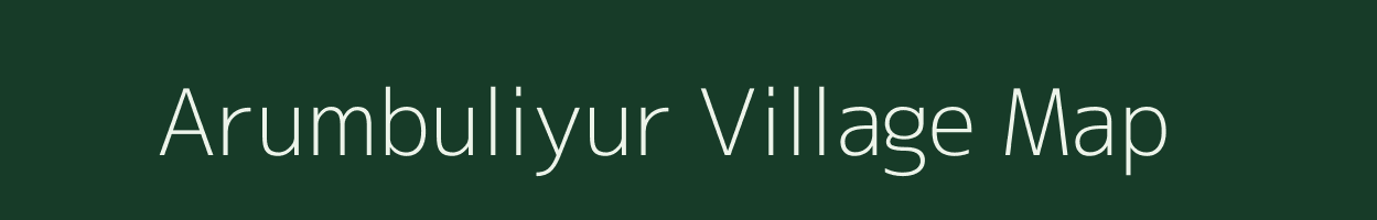 Arumbuliyur village map in Tamil Nadu