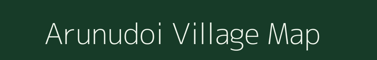 Arunudoi village map in Assam