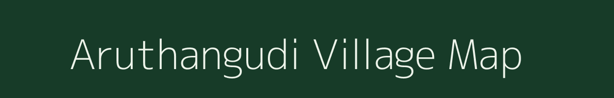 Aruthangudi village map in Tamil Nadu
