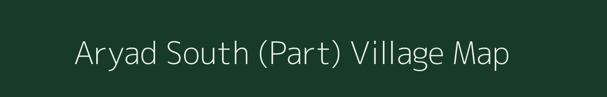 Aryad South (Part) village map in Kerala