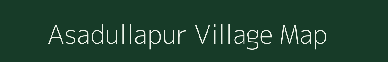 Asadullapur village map in Uttar Pradesh