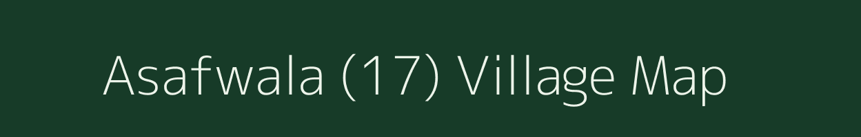 Asafwala (17) village map in Punjab