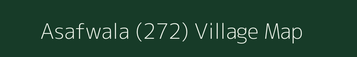 Asafwala (272) village map in Punjab