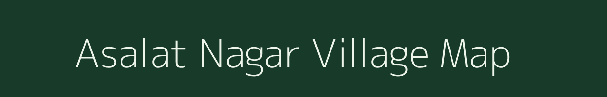 Asalat Nagar village map in Uttar Pradesh