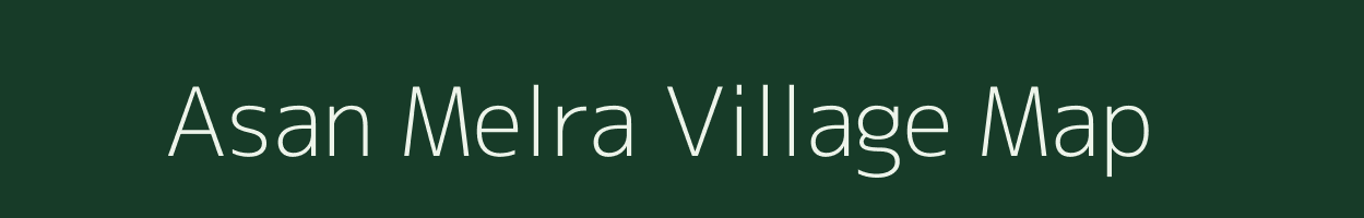 Asan Melra village map in Rajasthan