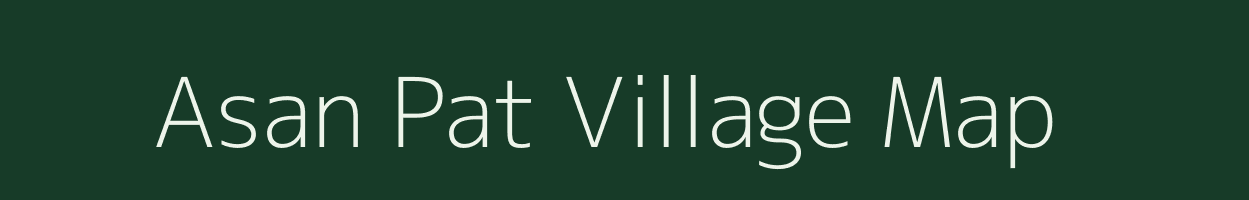 Asan Pat village map in Jharkhand