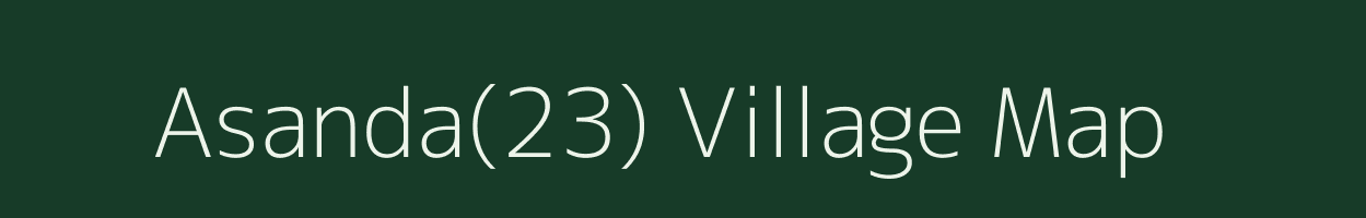 Asanda(23) village map in Haryana