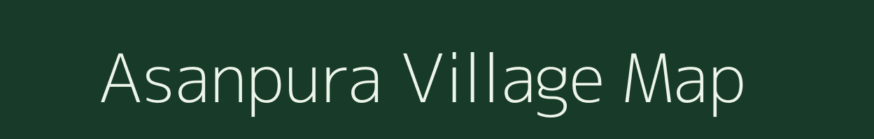 Asanpura village map in Rajasthan