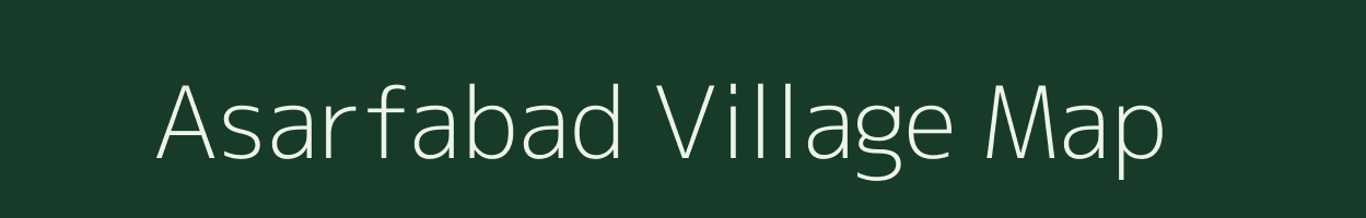 Asarfabad village map in Uttar Pradesh