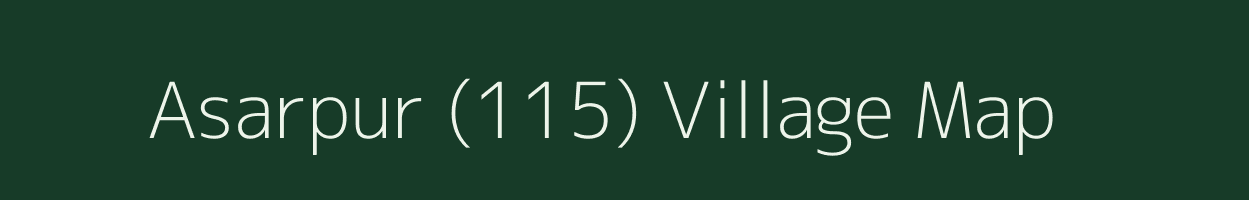 Asarpur (115) village map in Punjab