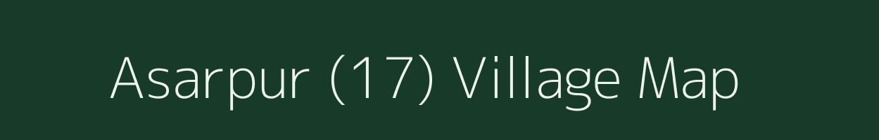 Asarpur (17) village map in Punjab