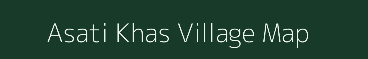 Asati Khas village map in Madhya Pradesh