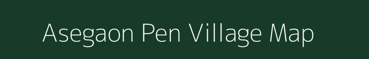 Asegaon Pen village map in Maharashtra