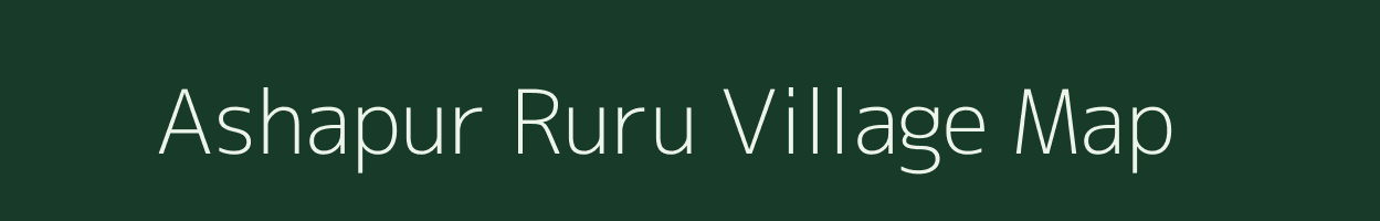 Ashapur Ruru village map in Uttar Pradesh