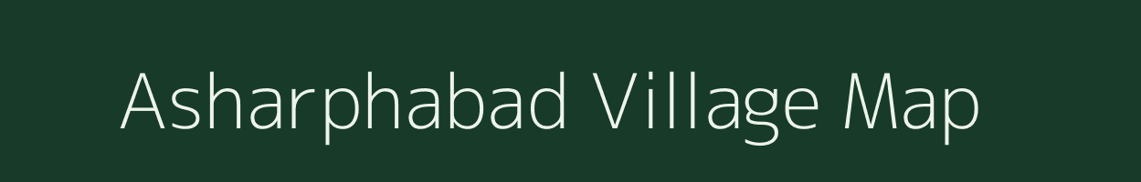 Asharphabad village map in Uttar Pradesh