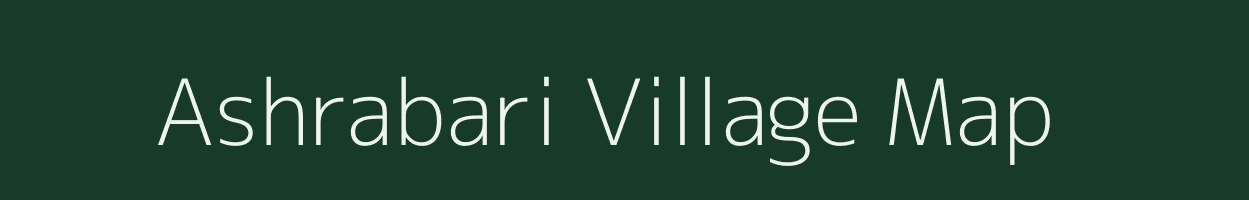 Ashrabari village map in Assam