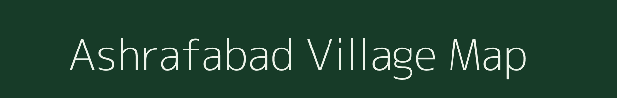 Ashrafabad village map in Uttar Pradesh