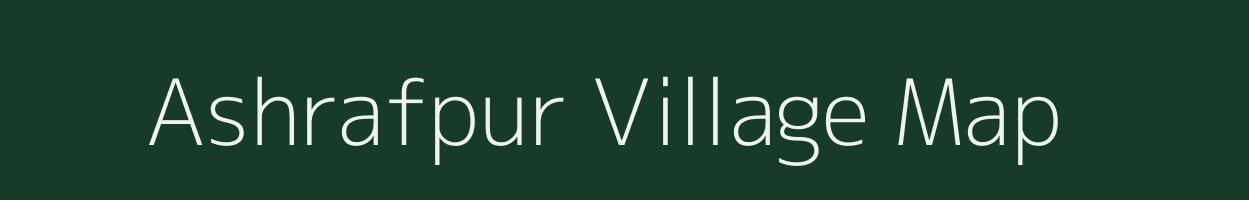 Ashrafpur village map in Uttar Pradesh