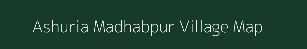 Ashuria Madhabpur village map in West Bengal