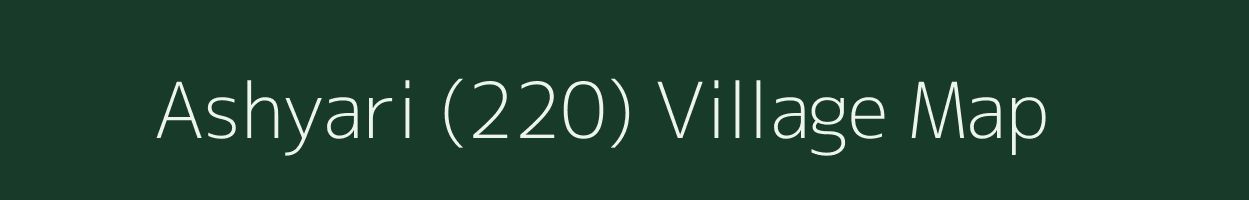 Ashyari (220) village map in Himachal Pradesh