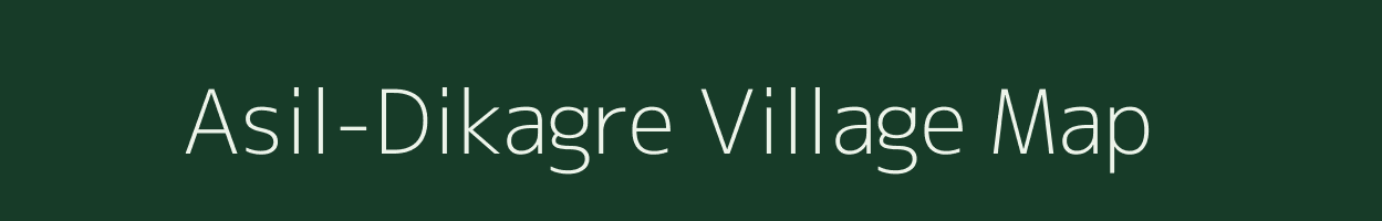 Asil-Dikagre village map in Meghalaya