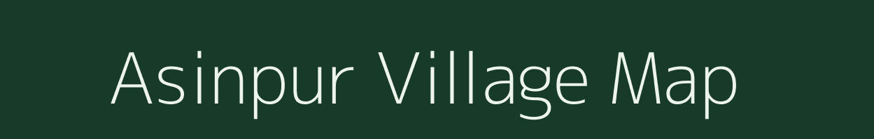 Asinpur village map in Bihar