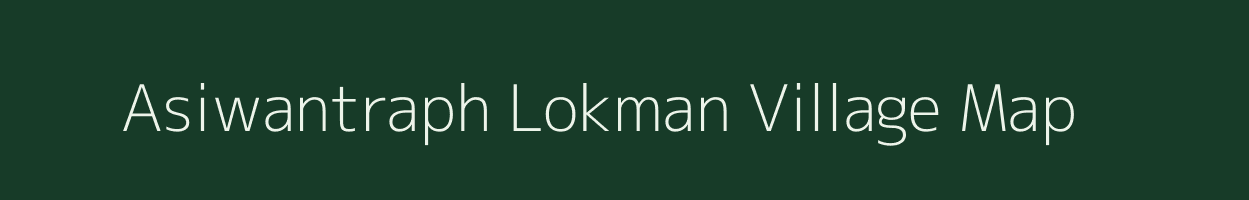 Asiwantraph Lokman village map in Uttar Pradesh