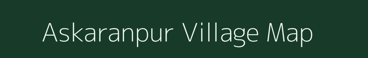 Askaranpur village map in Bihar