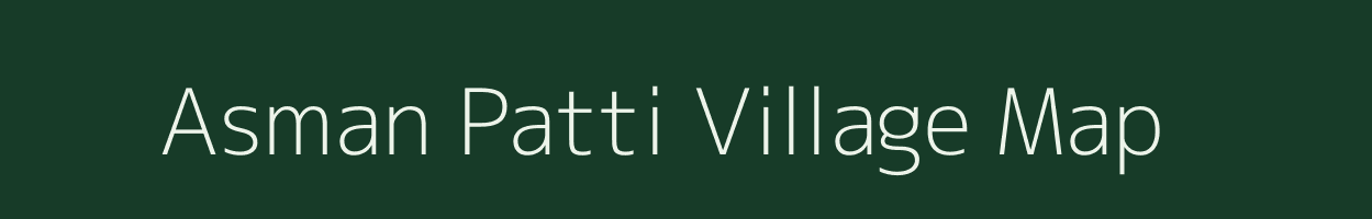 Asman Patti village map in Uttar Pradesh