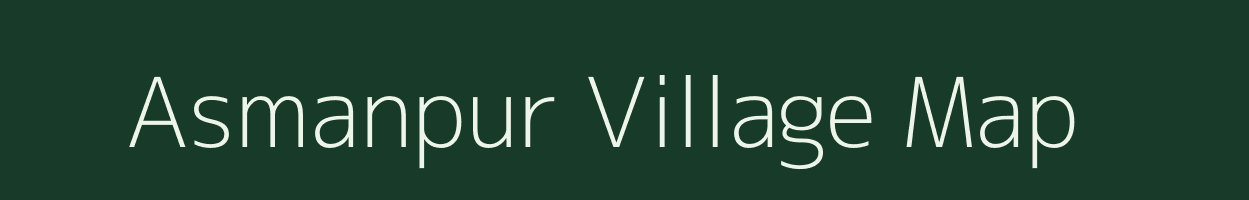Asmanpur village map in Uttar Pradesh