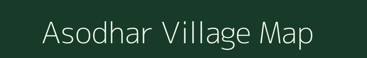 Asodhar village map in Bihar