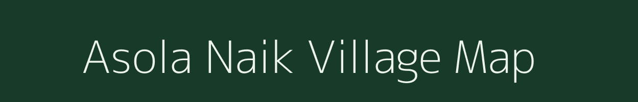 Asola Naik village map in Maharashtra