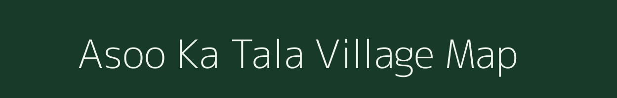 Asoo Ka Tala village map in Rajasthan