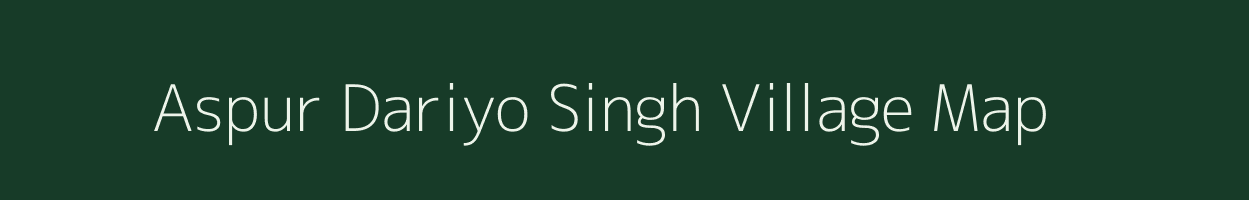 Aspur Dariyo Singh village map in Uttar Pradesh