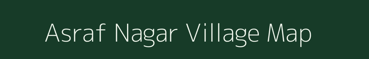 Asraf Nagar village map in West Bengal