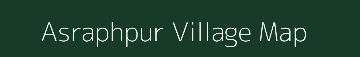 Asraphpur village map in West Bengal