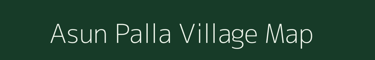 Asun Palla village map in Uttarakhand