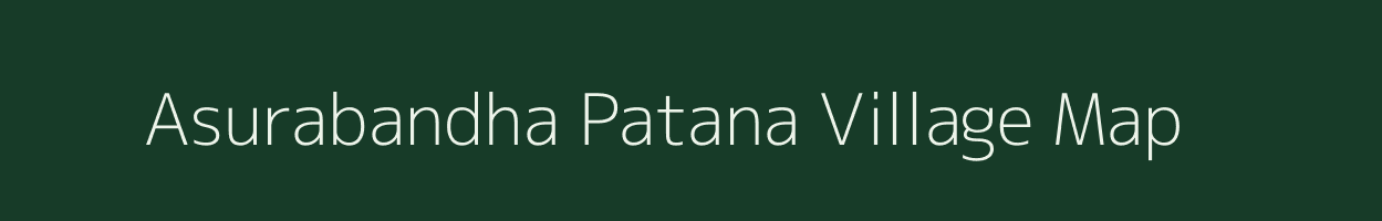 Asurabandha Patana village map in Odisha
