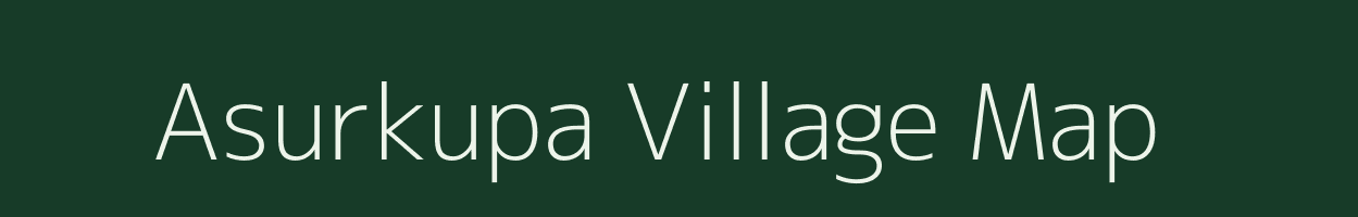 Asurkupa village map in Odisha