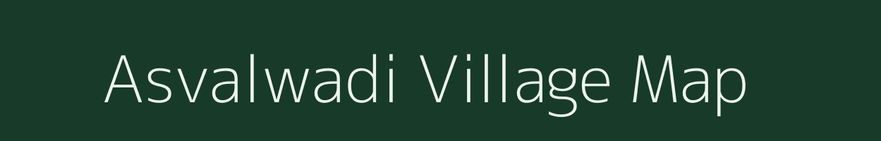 Asvalwadi village map in Maharashtra