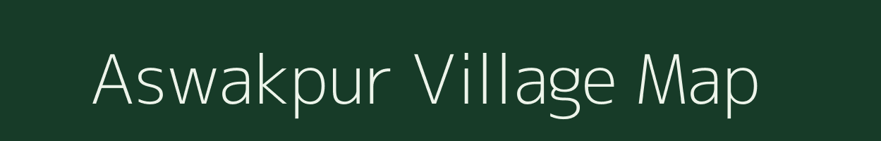 Aswakpur village map in Uttar Pradesh