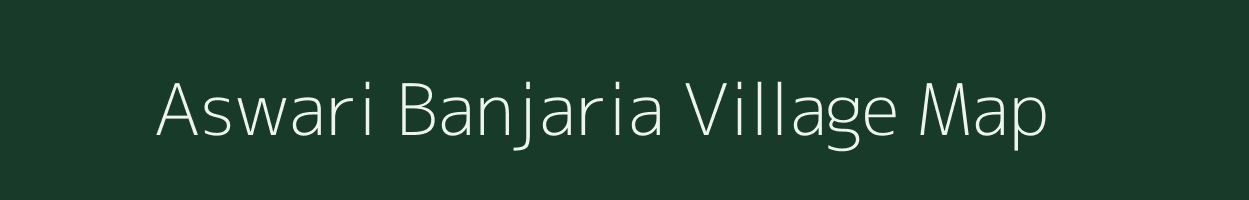 Aswari Banjaria village map in Bihar