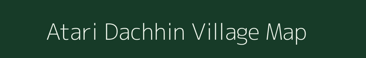 Atari Dachhin village map in Uttar Pradesh