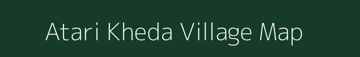 Atari Kheda village map in Madhya Pradesh