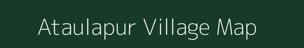 Ataulapur village map in Uttar Pradesh