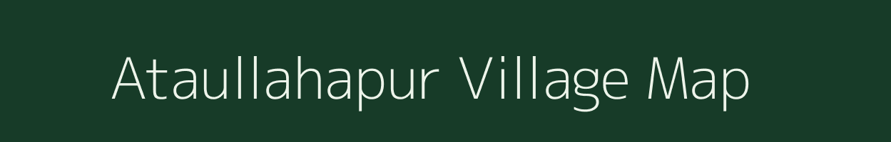 Ataullahapur village map in Uttar Pradesh