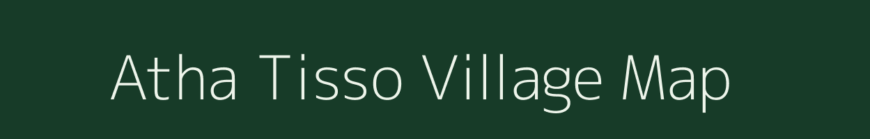 Atha Tisso village map in Assam