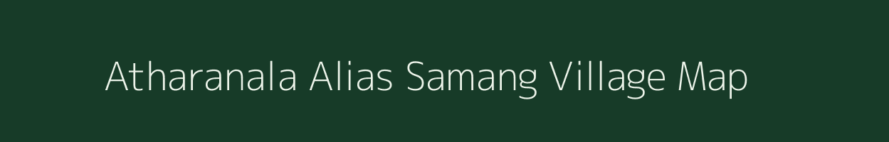 Atharanala Alias Samang village map in Odisha