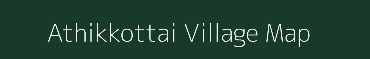 Athikkottai village map in Tamil Nadu